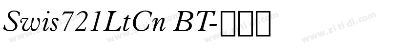 Swis721LtCn BT字体转换 Swis721LtCn BT字体转换